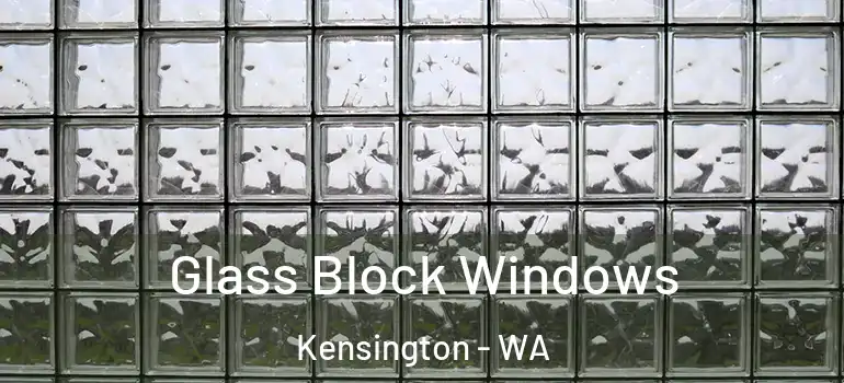 Glass Block Windows Kensington - WA