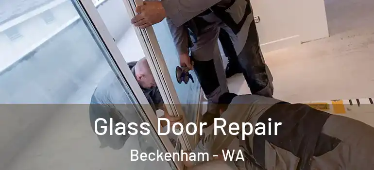 Glass Door Repair Beckenham - WA