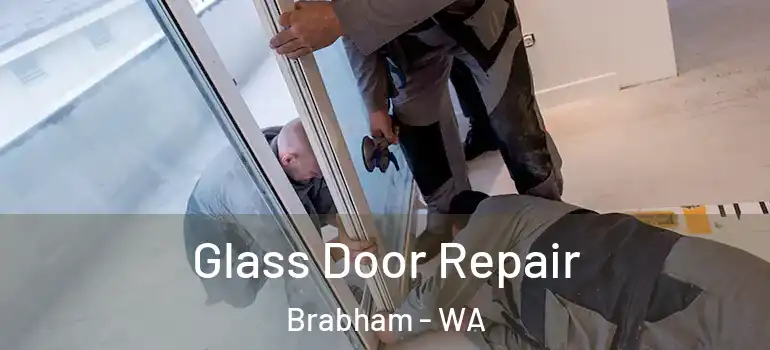 Glass Door Repair Brabham - WA