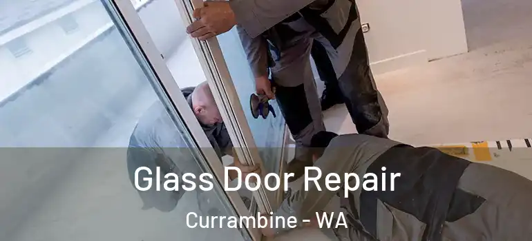 Glass Door Repair Currambine - WA