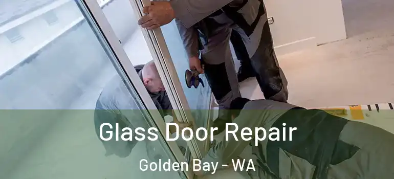  Glass Door Repair Golden Bay - WA