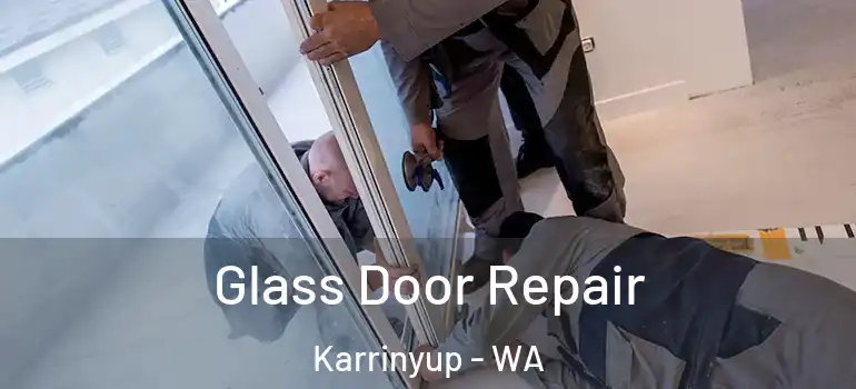 Glass Door Repair Karrinyup - WA