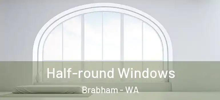 Half-round Windows Brabham - WA