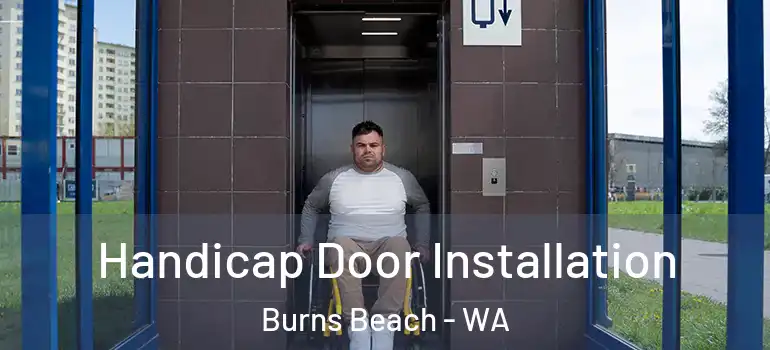  Handicap Door Installation Burns Beach - WA