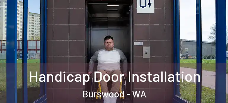 Handicap Door Installation Burswood - WA