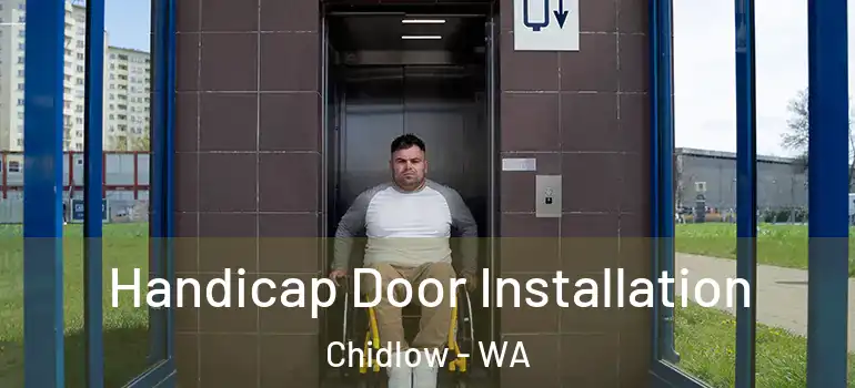  Handicap Door Installation Chidlow - WA