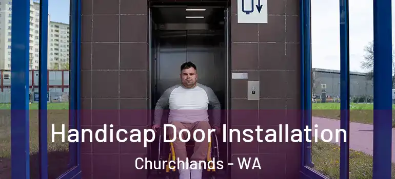 Handicap Door Installation Churchlands - WA