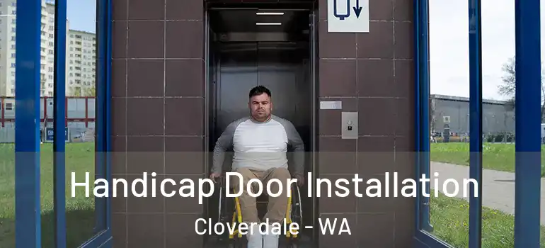 Handicap Door Installation Cloverdale - WA