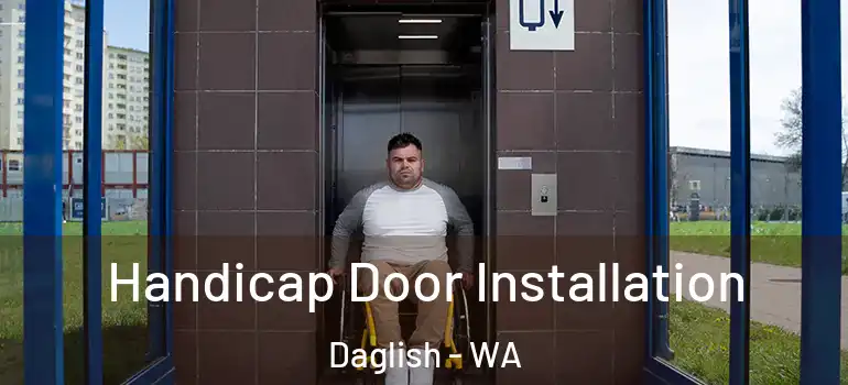  Handicap Door Installation Daglish - WA
