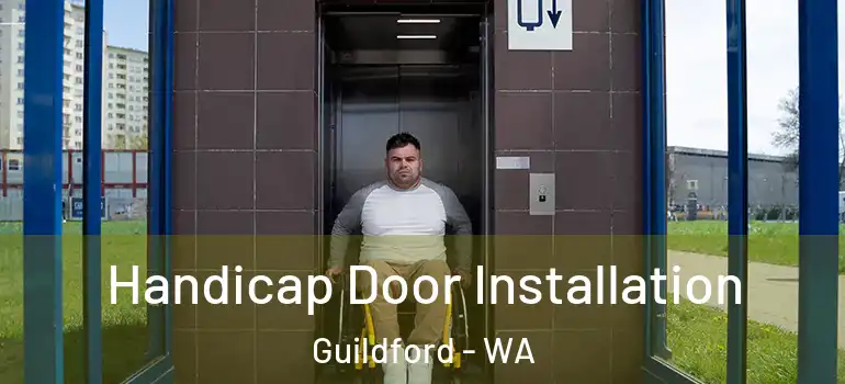  Handicap Door Installation Guildford - WA
