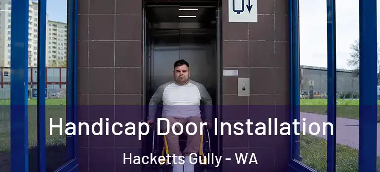  Handicap Door Installation Hacketts Gully - WA