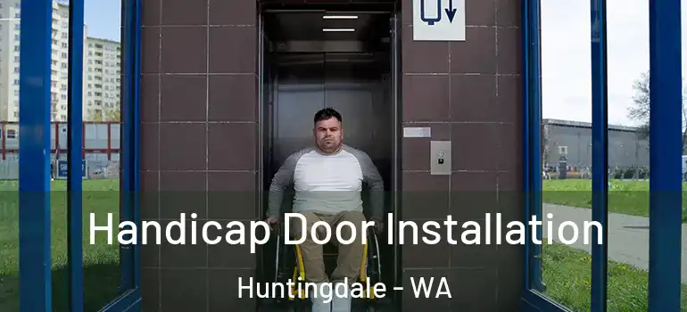 Handicap Door Installation Huntingdale - WA