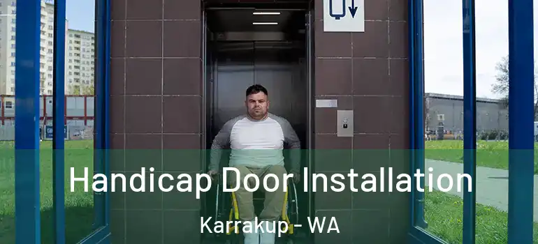  Handicap Door Installation Karrakup - WA