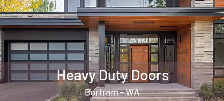  Heavy Duty Doors Bertram - WA