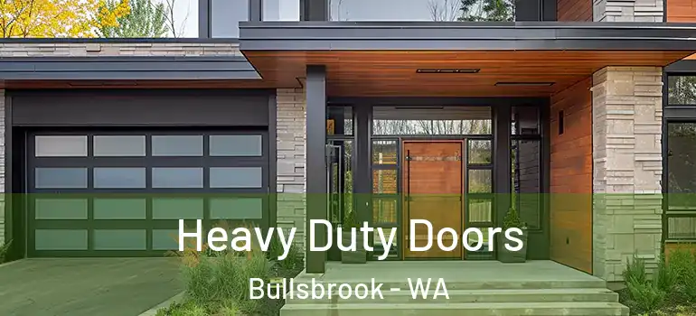 Heavy Duty Doors Bullsbrook - WA