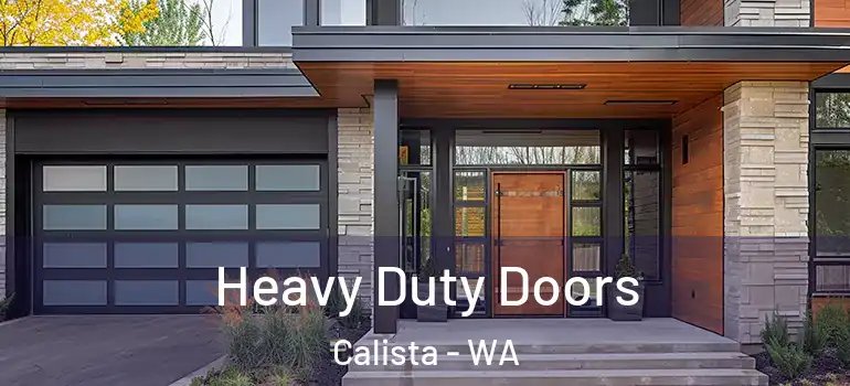  Heavy Duty Doors Calista - WA