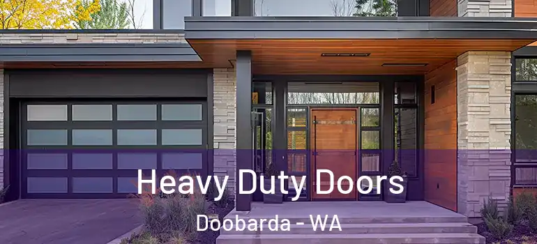  Heavy Duty Doors Doobarda - WA