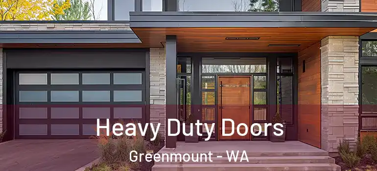 Heavy Duty Doors Greenmount - WA