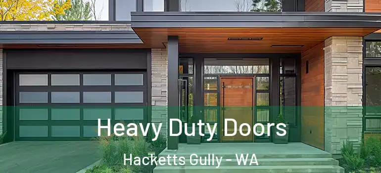  Heavy Duty Doors Hacketts Gully - WA