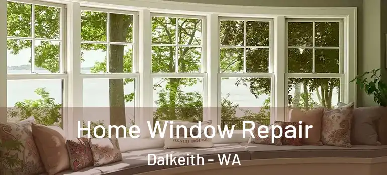  Home Window Repair Dalkeith - WA