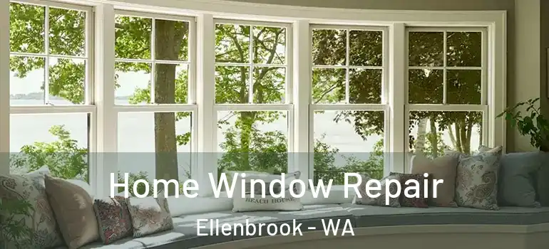  Home Window Repair Ellenbrook - WA