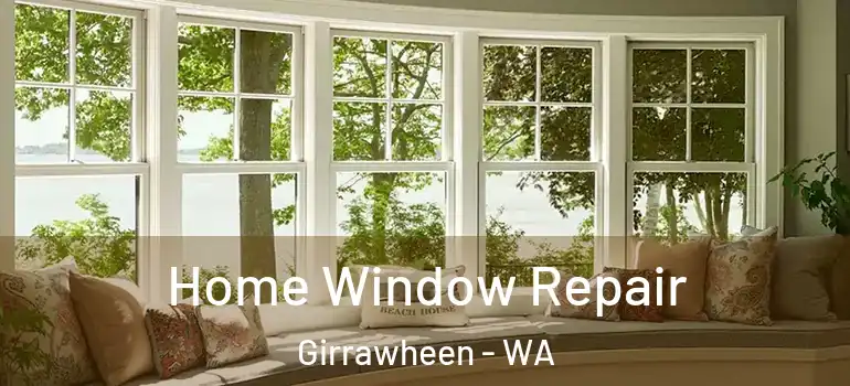  Home Window Repair Girrawheen - WA