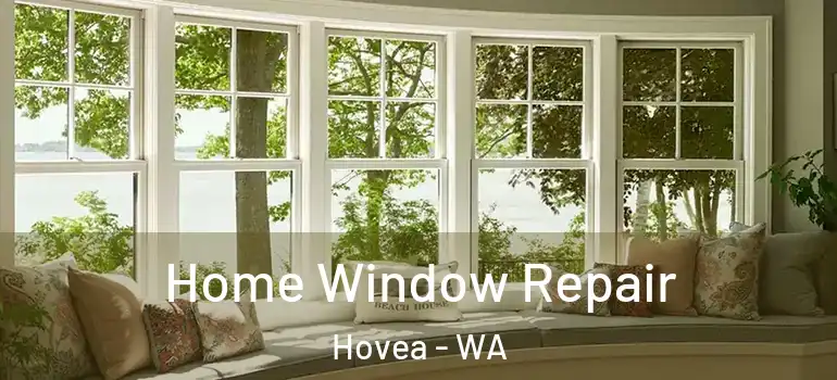  Home Window Repair Hovea - WA