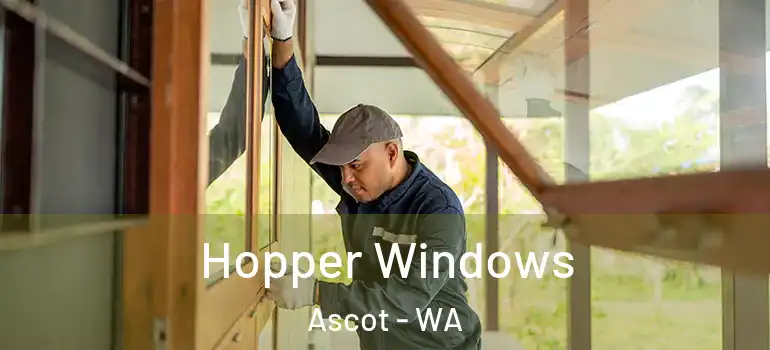  Hopper Windows Ascot - WA