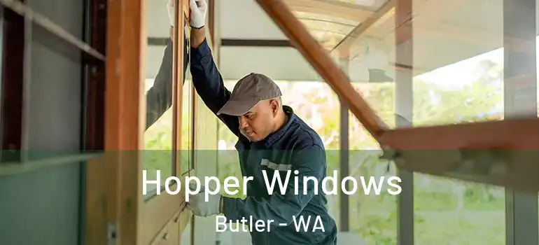Hopper Windows Butler - WA