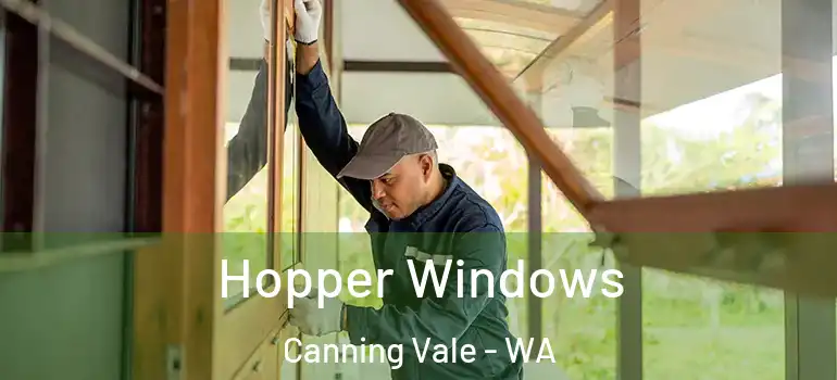  Hopper Windows Canning Vale - WA