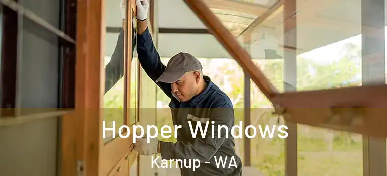 Hopper Windows Karnup - WA