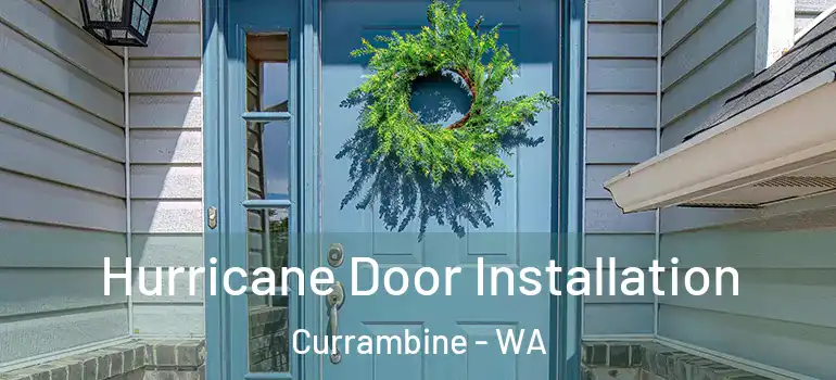  Hurricane Door Installation Currambine - WA