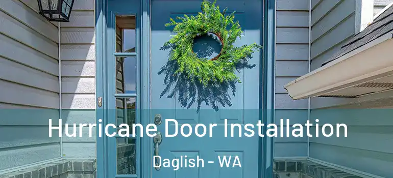  Hurricane Door Installation Daglish - WA