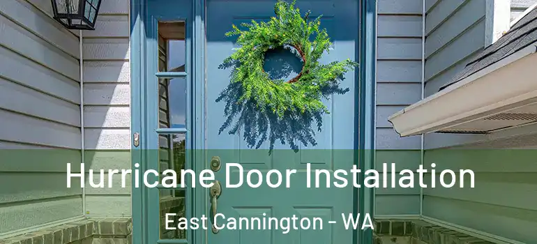  Hurricane Door Installation East Cannington - WA