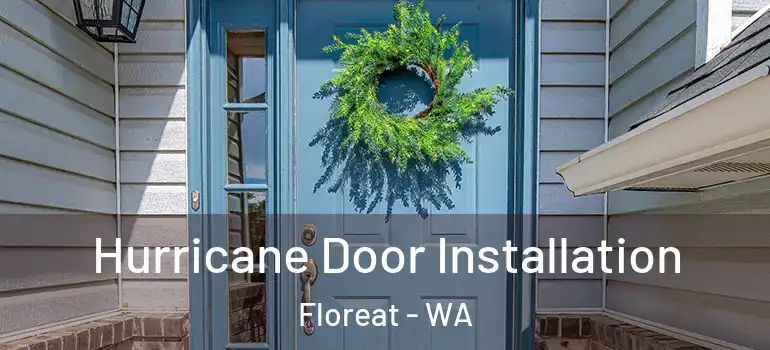  Hurricane Door Installation Floreat - WA