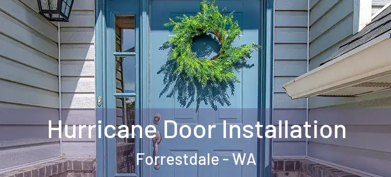  Hurricane Door Installation Forrestdale - WA