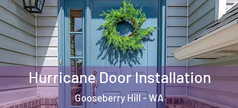  Hurricane Door Installation Gooseberry Hill - WA
