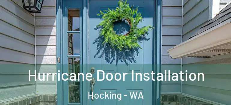  Hurricane Door Installation Hocking - WA