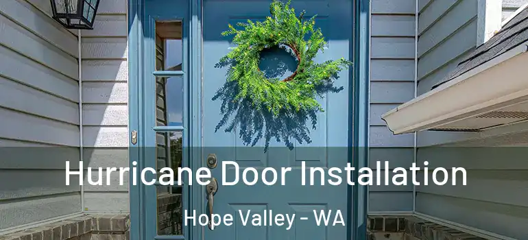  Hurricane Door Installation Hope Valley - WA
