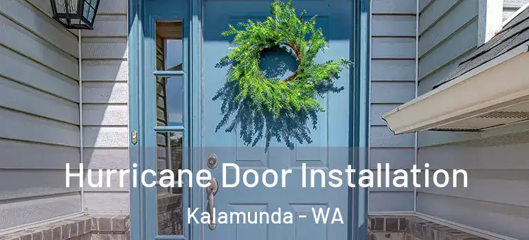  Hurricane Door Installation Kalamunda - WA