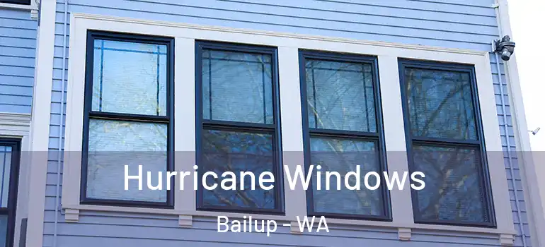  Hurricane Windows Bailup - WA