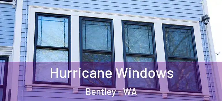 Hurricane Windows Bentley - WA