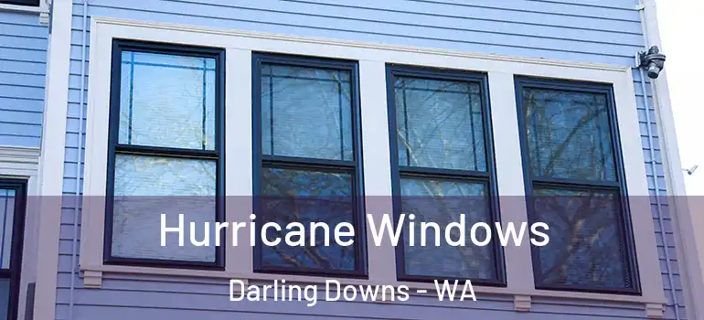Hurricane Windows Darling Downs - WA