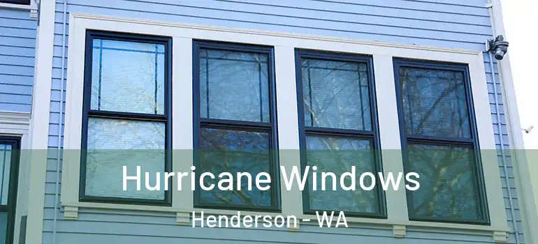 Hurricane Windows Henderson - WA