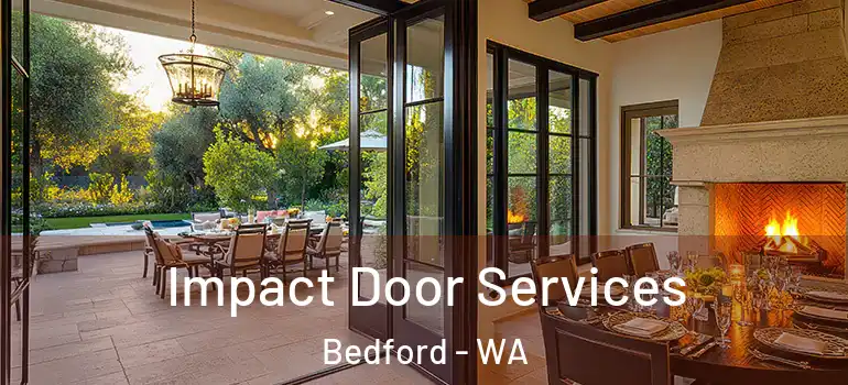  Impact Door Services Bedford - WA