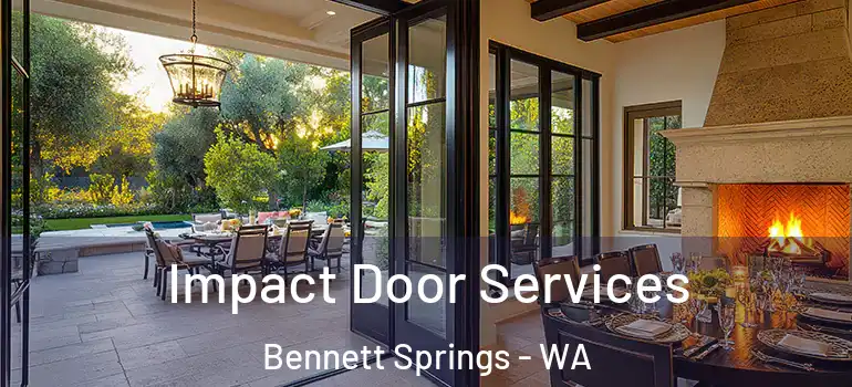  Impact Door Services Bennett Springs - WA