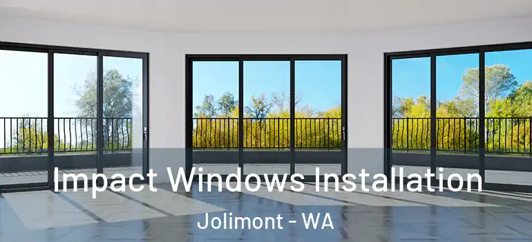 Impact Windows Installation Jolimont - WA