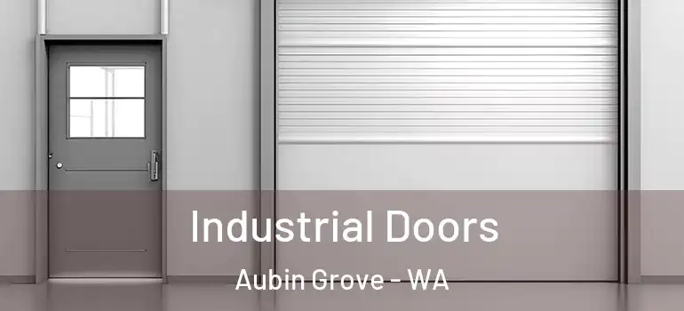 Industrial Doors Aubin Grove - WA