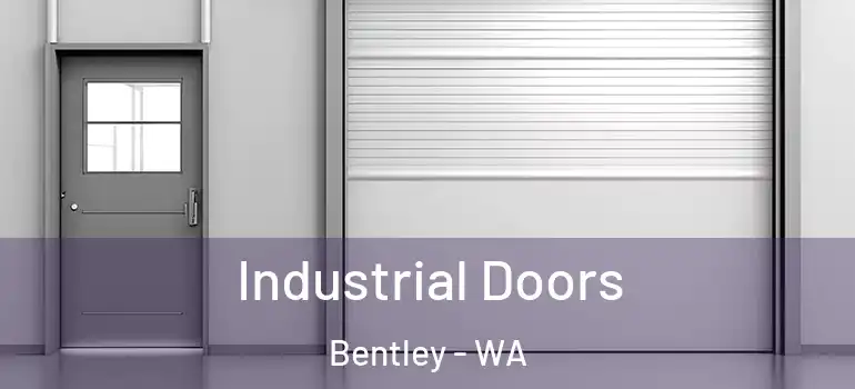 Industrial Doors Bentley - WA