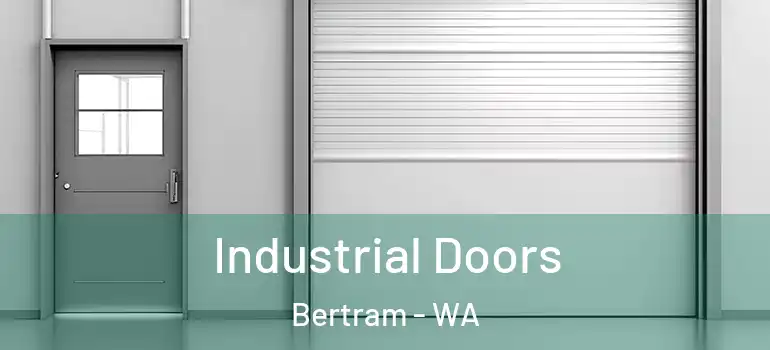 Industrial Doors Bertram - WA